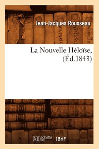 bokomslag La Nouvelle Hlose, (d.1843)