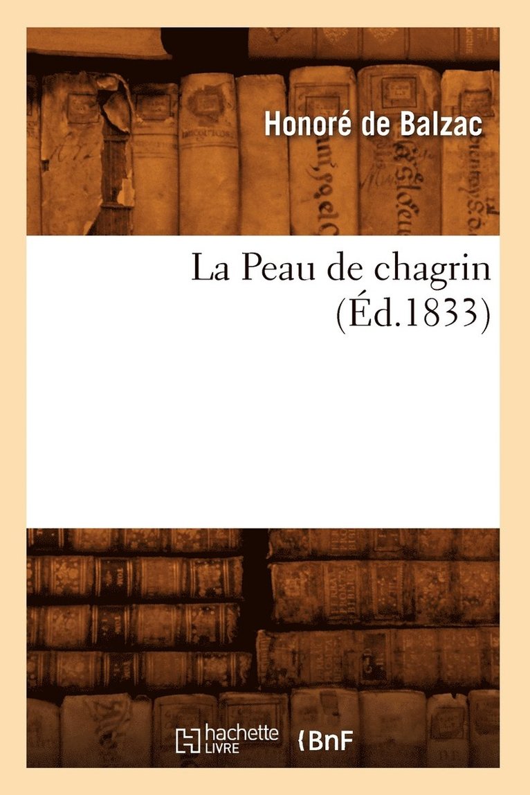 La Peau de Chagrin, (d.1833) 1