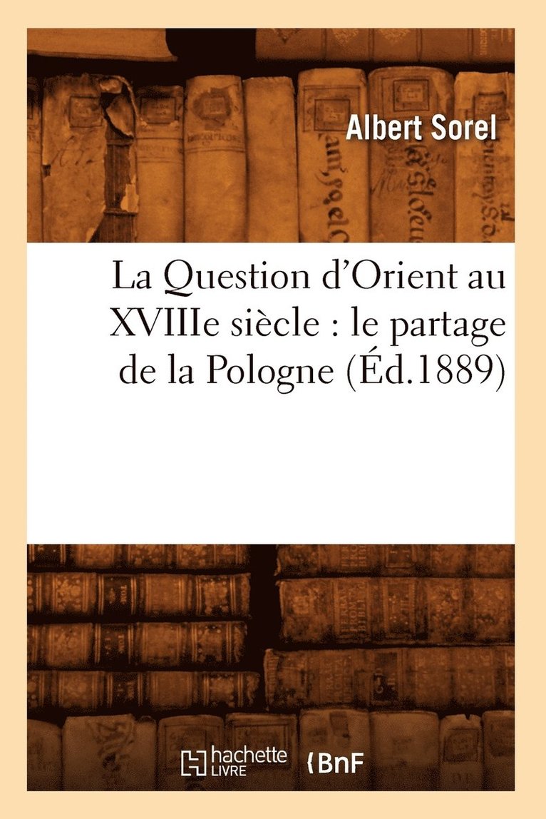 Albert Sorel, SOREL A - Question d'Orient au XVIIIe siècle, Häftad
