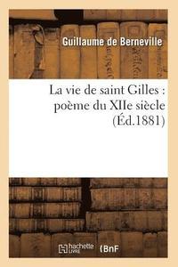bokomslag La Vie de Saint Gilles: Pome Du Xiie Sicle (d.1881)