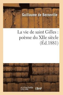 bokomslag La Vie de Saint Gilles: Pome Du Xiie Sicle (d.1881)