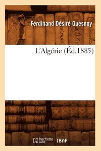 bokomslag L'Algerie (Ed.1885)