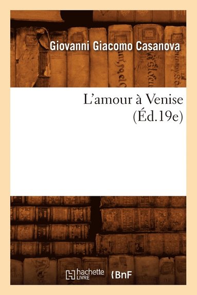 bokomslag L'Amour A Venise (Ed.19e)