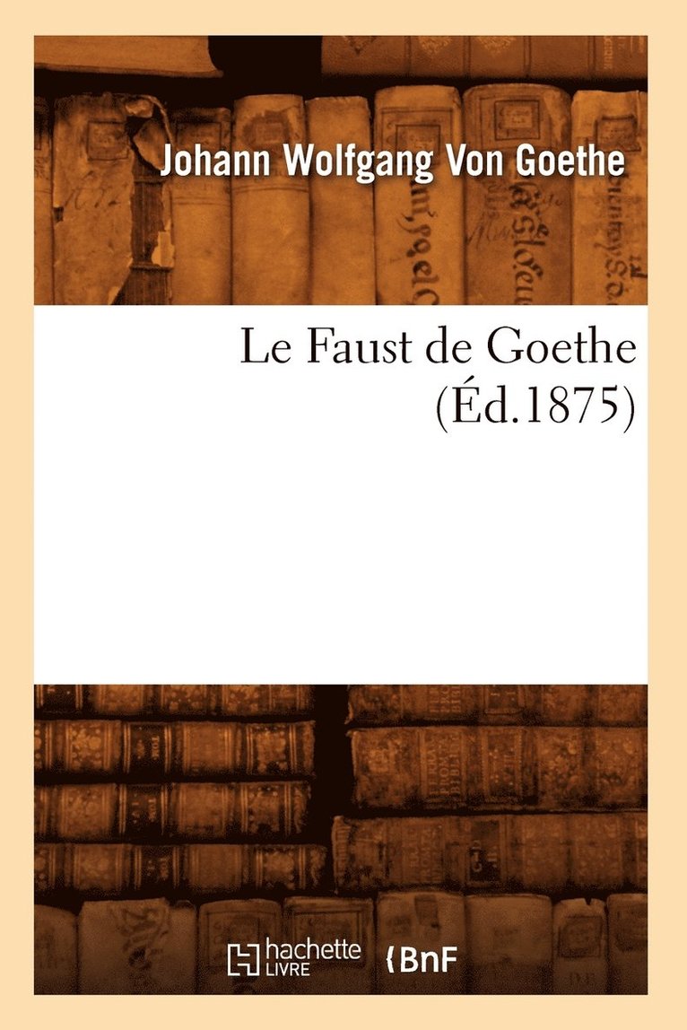 Le Faust de Goethe (d.1875) 1