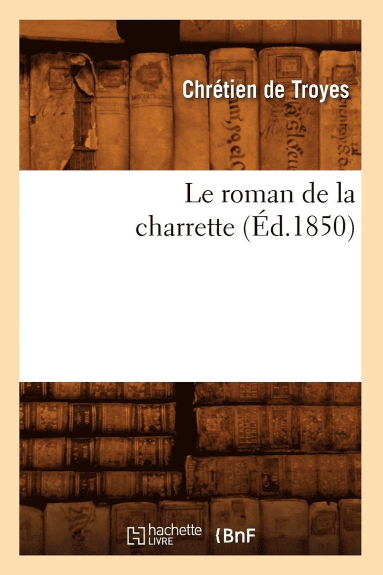 Le Roman de la Charrette (d.1850) 1