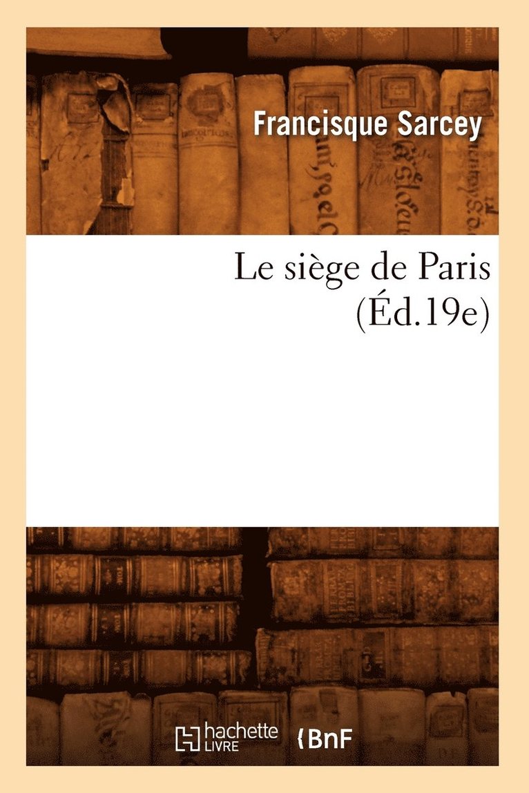 Le Siège de Paris (Éd.19e)