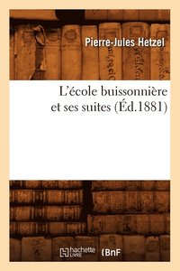 bokomslag L'cole Buissonnire Et Ses Suites (d.1881)