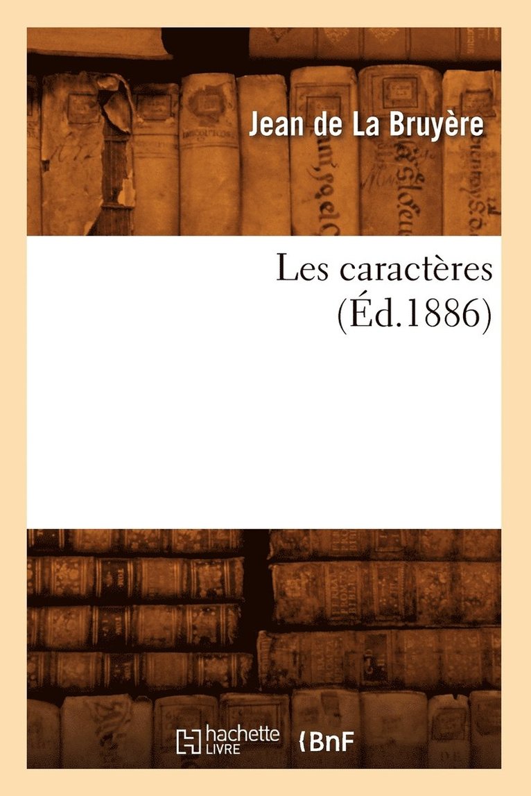 Les Caractres (d.1886) 1