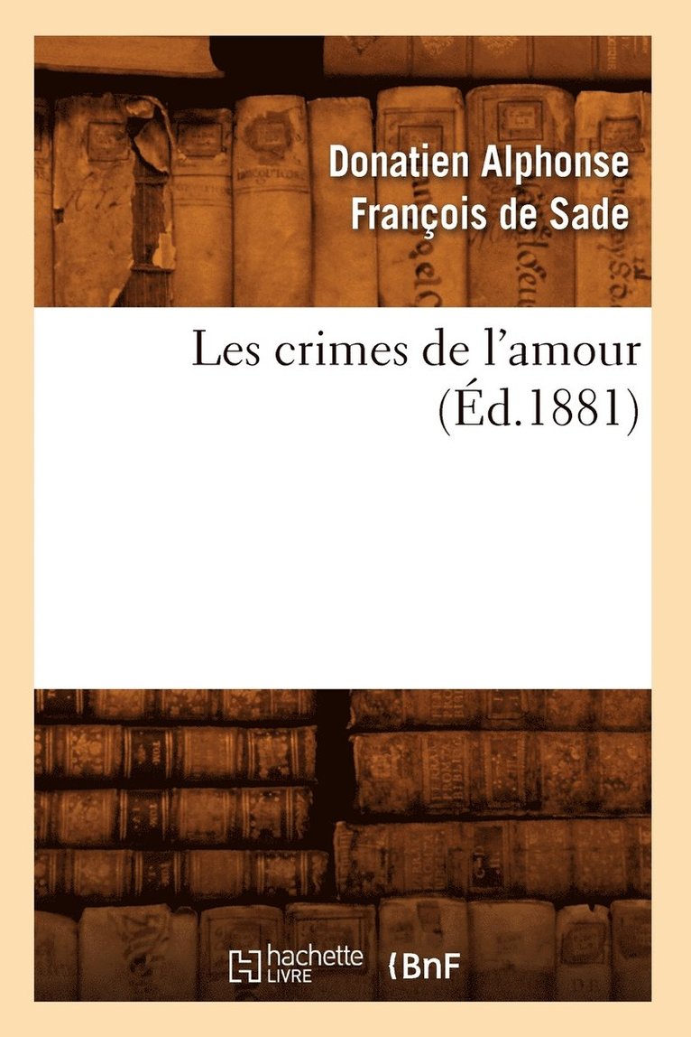 Les Crimes de l'Amour (Éd.1881)