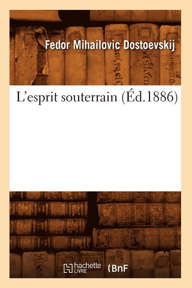 bokomslag L'Esprit Souterrain (d.1886)