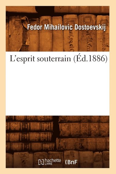 bokomslag L'Esprit Souterrain (Éd.1886)