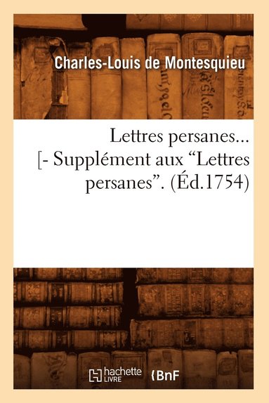 bokomslag Lettres Persanes. Tome 1 (Éd.1754)