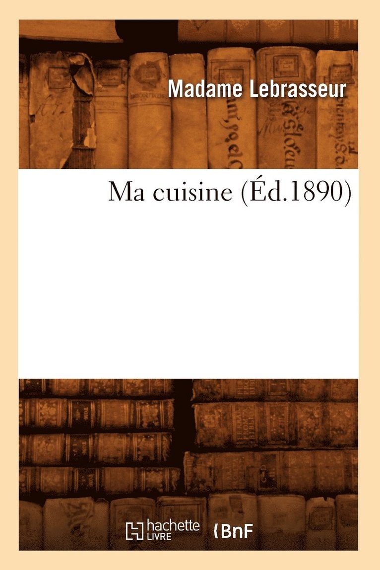 Ma Cuisine (d.1890) 1