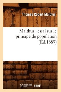 bokomslag Malthus: Essai Sur Le Principe de Population (d.1889)