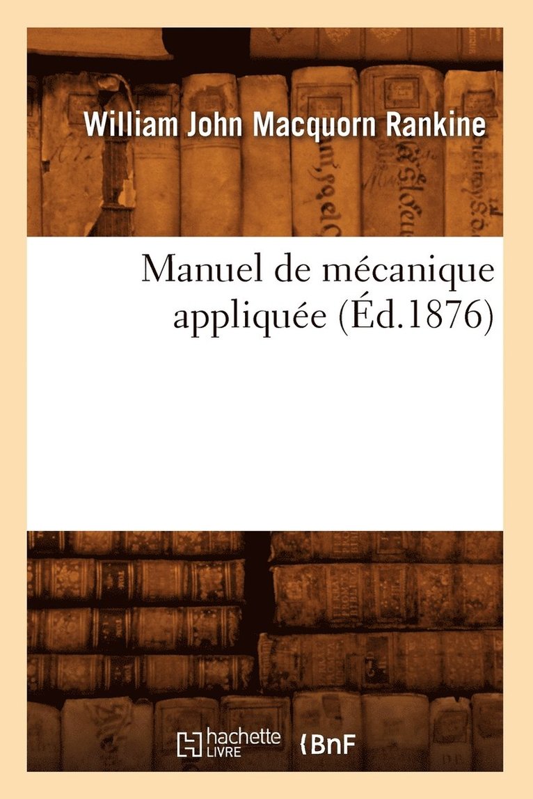 Manuel de Mcanique Applique (d.1876) 1