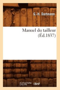 bokomslag Manuel Du Tailleur, (d.1837)