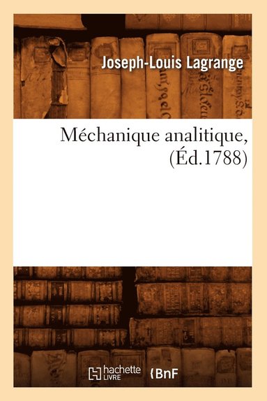 bokomslag Mchanique Analitique, (d.1788)