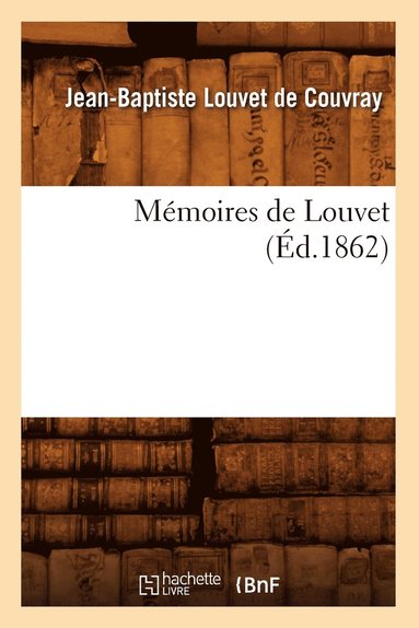 bokomslag Mmoires de Louvet (d.1862)