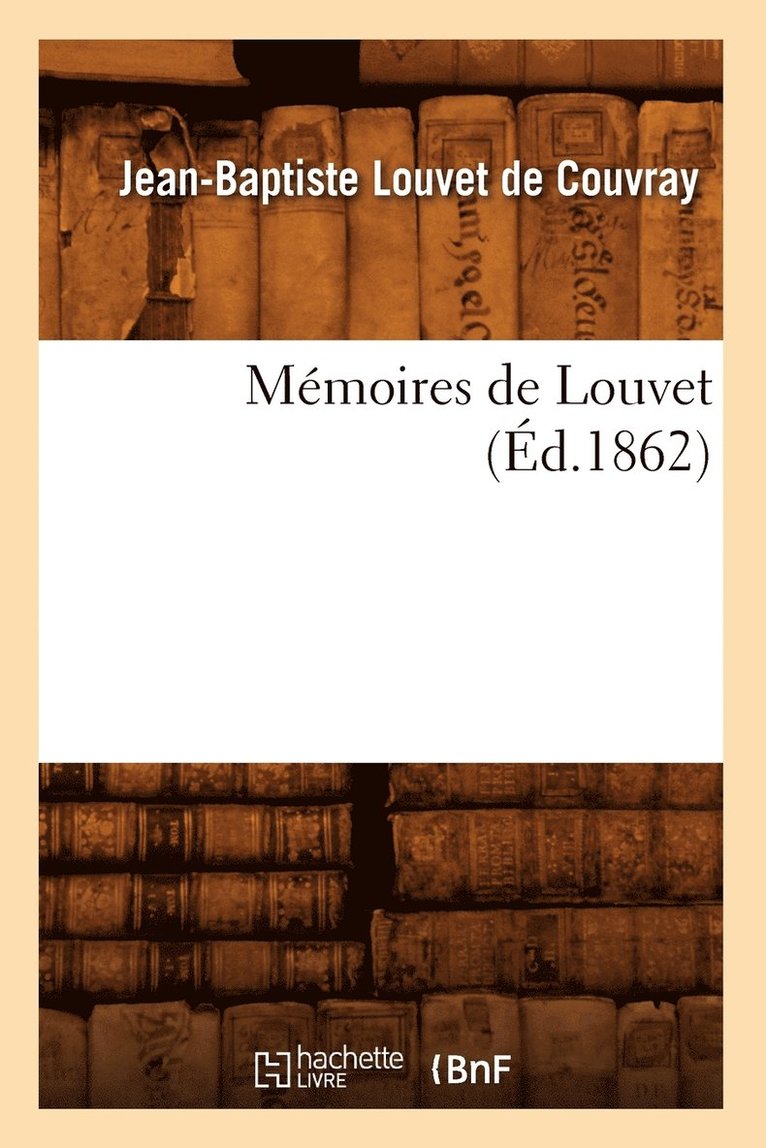 Mmoires de Louvet (d.1862) 1