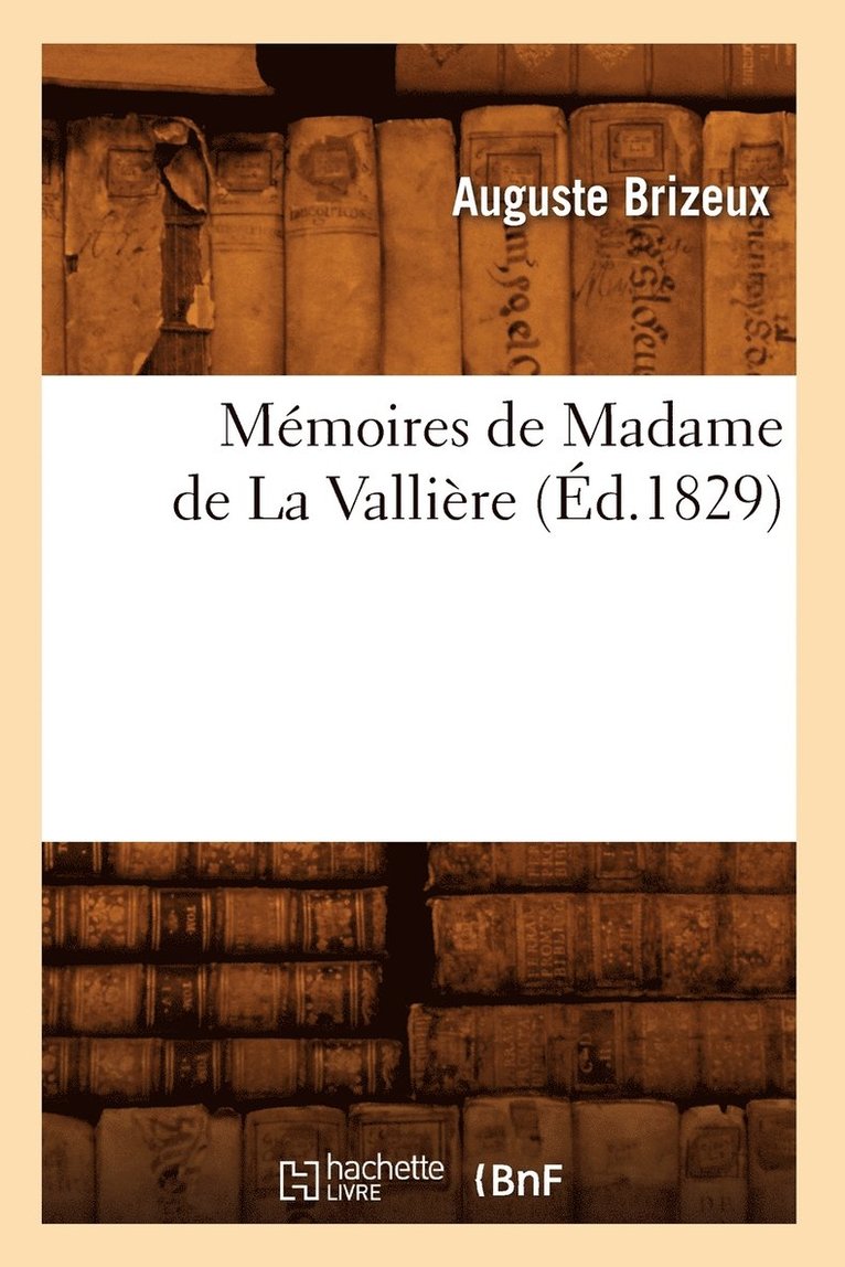 Mmoires de Madame de la Vallire (d.1829) 1