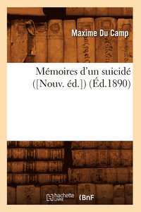 bokomslag Mémoires d'Un Suicidé ([Nouv. Éd.]) (Éd.1890)