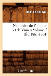 bokomslag Nobiliaire de Ponthieu Et de Vimeu Volume 2 (d.1861-1864)