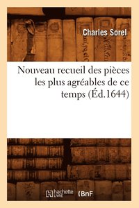 bokomslag Nouveau Recueil Des Pièces Les Plus Agréables de CE Temps (Éd.1644)