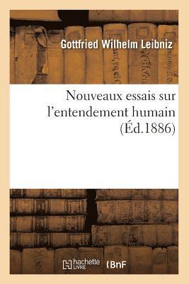 bokomslag Nouveaux Essais Sur l'Entendement Humain (Éd.1886)