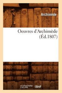 bokomslag Oeuvres d'Archimde (d.1807)