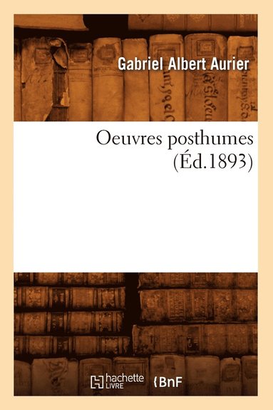 bokomslag Oeuvres Posthumes (Éd.1893)