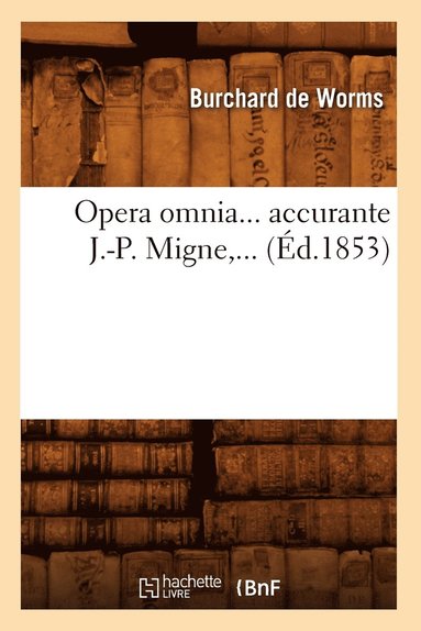 bokomslag Opera Omnia, Accurante J.-P. Migne (Éd.1853)