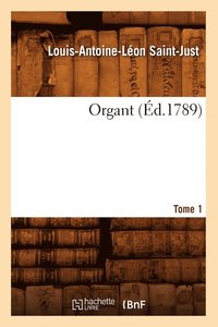 bokomslag Organt. Tome 1 (d.1789)