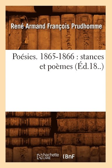 bokomslag Poésies. 1865-1866: Stances Et Poèmes (Éd.18..)