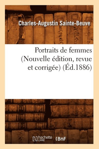 bokomslag Portraits de Femmes (Nouvelle dition, Revue Et Corrige) (d.1886)