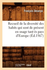 bokomslag Recueil de la Diversit Des Habits Qui Sont de Prsent En Usage Tant s Pays d'Europe (d.1567)