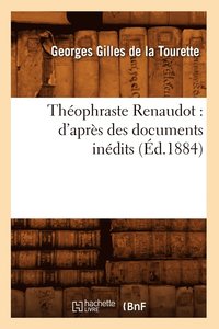 bokomslag Thophraste Renaudot: d'Aprs Des Documents Indits (d.1884)