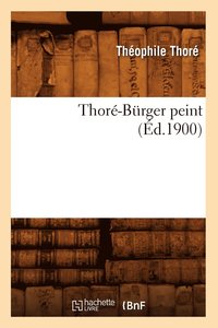 bokomslag Thor-Brger Peint (d.1900)