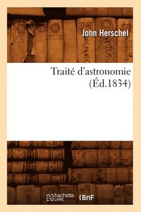 bokomslag Trait d'Astronomie (d.1834)