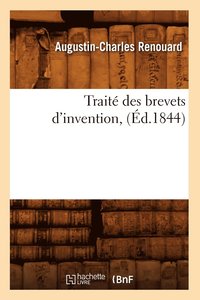 bokomslag Trait Des Brevets d'Invention, (d.1844)