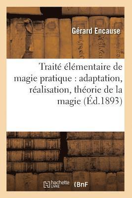 bokomslag Traité élémentaire de magie pratique