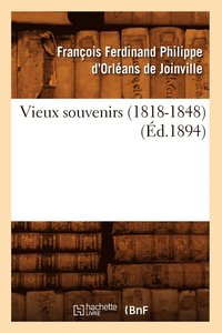 bokomslag Vieux Souvenirs (1818-1848) (d.1894)