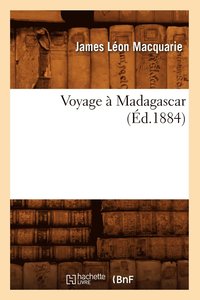 bokomslag Voyage À Madagascar (Éd.1884)