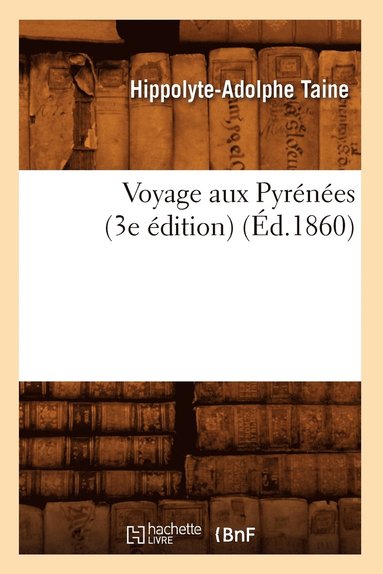 bokomslag Voyage Aux Pyrnes (3e dition) (d.1860)