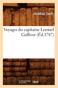bokomslag Voyages Du Capitaine Lemuel Gulliver (d.1787)
