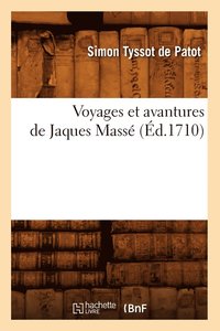 bokomslag Voyages Et Avantures de Jaques Mass (d.1710)