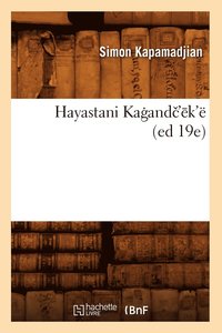 bokomslag Hayastani Kagandc'ek' (Ed 19e)