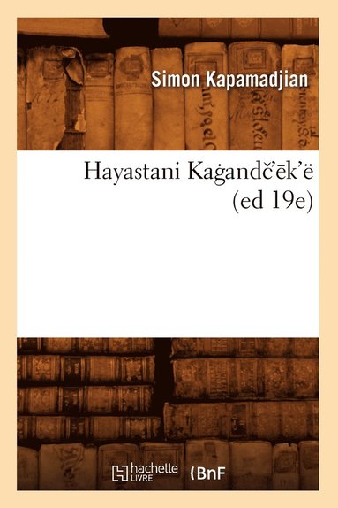 bokomslag Hayastani Kagandc'ek' (Ed 19e)