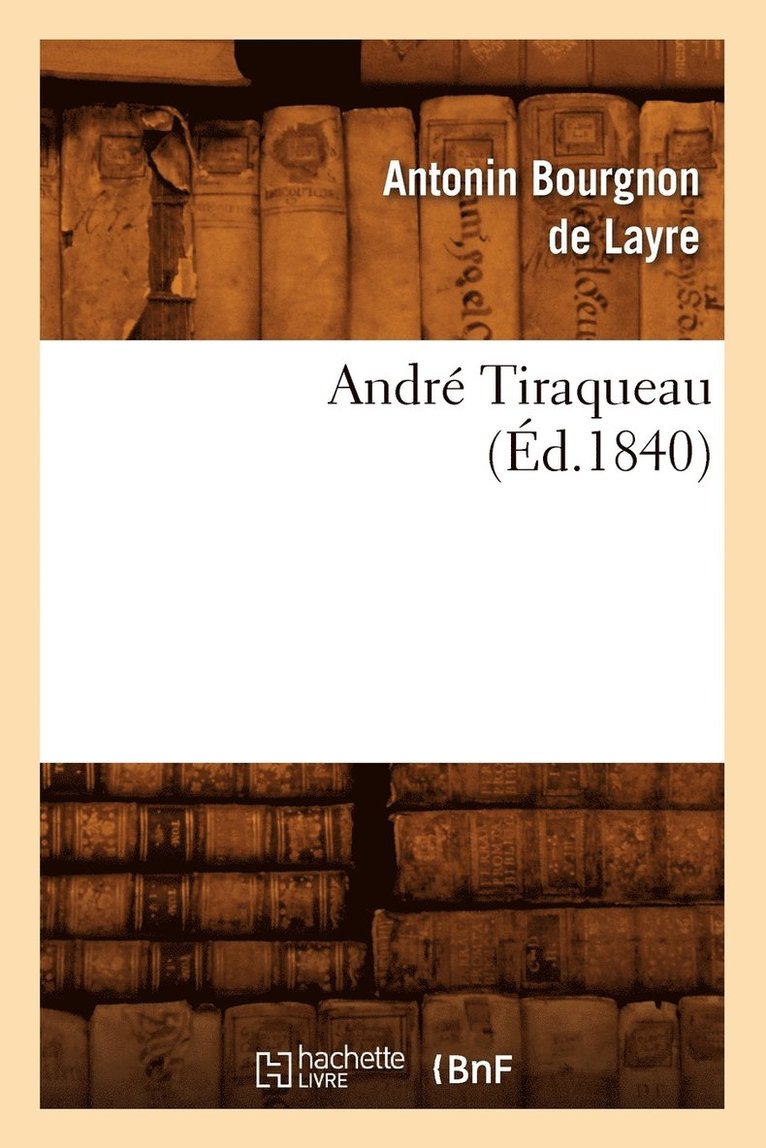 André Tiraqueau (Éd.1840)
