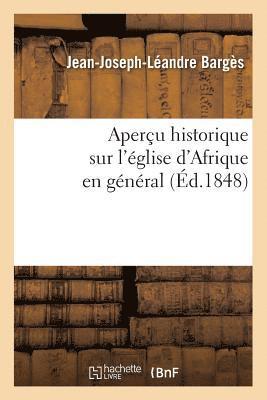 Aperu Historique Sur l'glise d'Afrique En Gnral (d.1848) 1