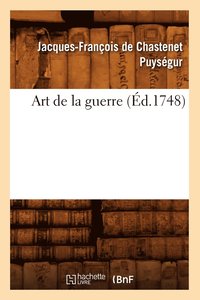 bokomslag Art de la Guerre (d.1748)